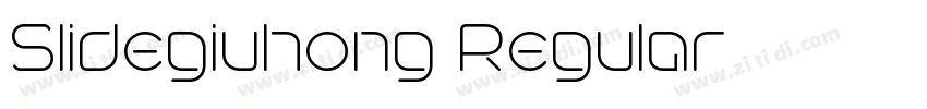 Slidegiuhong Regular字体转换